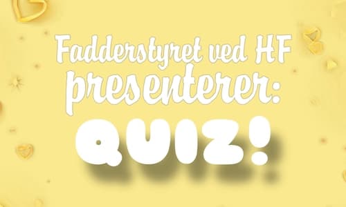 Fadderstyret hoster Quiz!